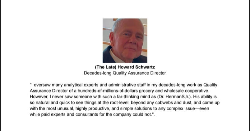 Testimonial For Dr. HermanSJr.: (The Late) Howard Schwartz